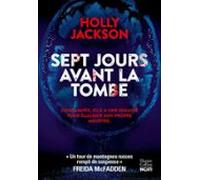 Sept Jours Avant La Tombe (ebook)