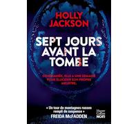 Sept jours avant la tombe: Le premier thriller pour adulte de l'autrice YA du best-seller "Meurtre mode d'emploi"