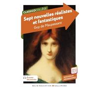 Sept nouvelles réalistes et fantastiques