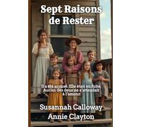 Sept Raisons de Rester (Roman d’Amour Western)