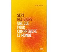 Sept religions: Une clé pour comprendre le monde: 0 – Privat