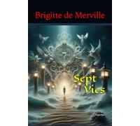 Sept Vies: Roman Fiction Fantastique
