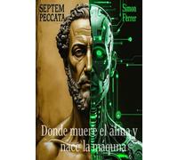 Septem Peccata: donde muere el alma y nace la máquina