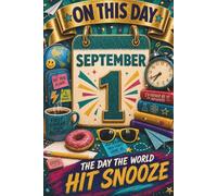 September 1: The Day the World Hit Snooze (On This Day...)