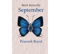 (September) Blue Peacock Royal Birth Butterfly Gemstone Line Paper Writing Journal, 100 Pages, 6” x 9” Lined Paper Notebook, Hardcover