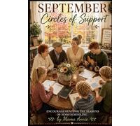 September - Circles of Support: Encouragement for the Seasons of Homeschooling