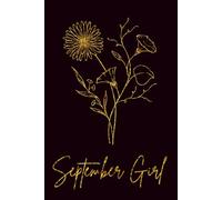 September Girl Birthday Flower Notebook - 200 Page Journal for Women (Birth Flower Month Collection)