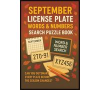 September License Plate Word & Number Search Puzzle Book For Teens, Adults & Seniors: 4000 Number and Letter Combinations from Travel, Car, Vehicle, ... | Gift For Christmas, Vacation & Birthday