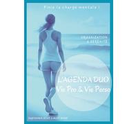 Septembre 2025 à Août 2026 - L'AGENDA DUO Vie Pro & Vie Perso: Finie la charge mentale - Organisation & sérénité