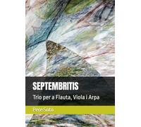SEPTEMBRITIS, Trio per a Flauta, Viola i Arpa