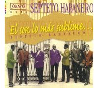 Septeto Habanero - El Son Lo Mas Sublime...