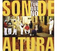 Septeto Turquino - Son De Altura