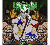 Septic Psychos - Two Wrongs Make a Riot