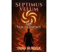 Septimus Velum: The Veil of the Impact: 4