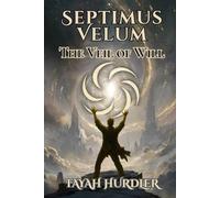 Septimus Velum: The Veil of Will