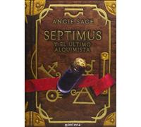 Septimus y el último alquimista (Septimus 3)