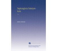 Septuaginta Interpretum: V. 8