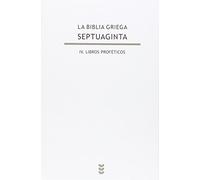 Septuaginta IV. Libros Profeticos: 128 (Biblioteca de Estudios Bíblicos)