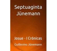 Septuaginta Jünemann: Josue - I Crónicas