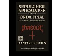 "Sepulcher Apocalypse Vol. 2: La Ruta del Viento Sangriento"