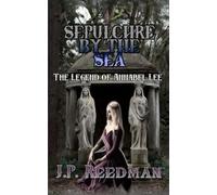 SEPULCHRE BY THE SEA: The Legend of Annabel Lee (Bard's Legacy: A Fantasy Collection)