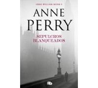 Sepulcros blanqueados (Detective William Monk 9)