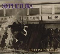 Sepultura - Refuse/Resist