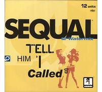 Sequal - Tell him I called (Watermix) / Vinyl Maxi Single [Vinyl 12'']