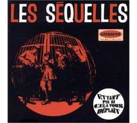 Sequelles - Et Tant Pis Si Cela Vous