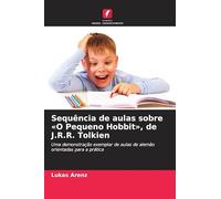 Sequência de aulas sobre 'O Pequeno Hobbit', de J.R.R. Tolkien: Uma demonstração exemplar de aulas de alemão orientadas para a prática