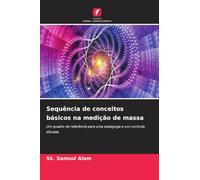 Sequência de conceitos básicos na medição de massa: Um quadro de referência para uma pedagogia e um currículo eficazes
