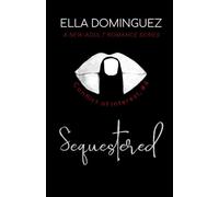 Sequestered: A New-Adult Romance Novel: 4 (Conflict of Interest)