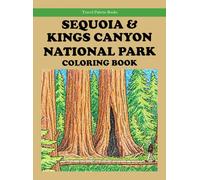 Sequoia & Kings Canyon National Parks Coloring Book (Travel Palette Coloring Books)