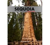 Sequoia National Park: A Perfect Coffee Table Picture Book - Travel and Nature Enthusiasts .