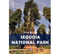 Sequoia National Park: A Stunning Coffee Table Photo Book for Travel and Tourism Enthusiasts