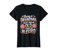 ser Abuela no me Hace Viejo me Hace Bendecido Camiseta