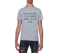 Ser Adulto Es La Cosa Más Tonta Camiseta De Manga Corta con Cuello Redondo Gris para Hombre T-Shirt Short Sleeve Grey Crewneck tee For Men