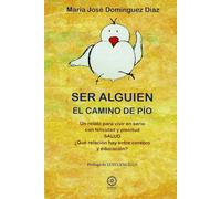 Ser alguien. El camino de Pío