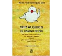 Ser alguien. El camino de Pío