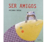 Ser amigos (libros para soñar)