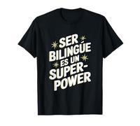 Ser Bilingue Es Un Superpoder Bilingual Spanish Teacher Camiseta