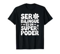 Ser Bilingue Es Un Superpoder Profesora Bilingüe de Español Camiseta