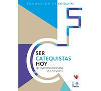 Ser Catequistas Hoy (Catequesis Sevilla)