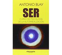Ser: Curso De Psicología De La Autorrealización