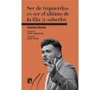 Ser de izquierdas es ser el último de la fila (y saberlo)