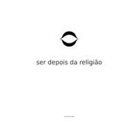 Ser Depois da Religião: A Estrutura da Bondade Sem o Andaime - Edição Portuguesa (The 420 Code)