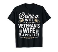 Ser esposa es elección Ser una esposa veterana Un privilegio Camiseta