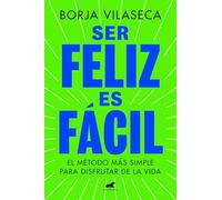 Ser Feliz Es Fácil