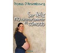 Ser feliz no necesariamente es cómodo: 92 (Proyecto)