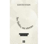 Ser finito, ser eterno: intento de un ascenso al sentido del ser (Nueva edición) | Edith Stein, Mariano Crespo